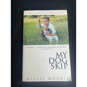 My Dog Skip Willie Morris First Vintage Book Edition 1996 Paperback Memoir Movie